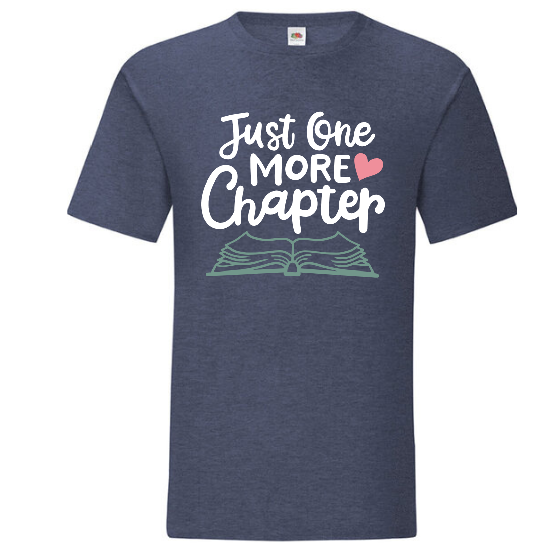 "Just One More Chapter" Standard Tee - lots of colours!