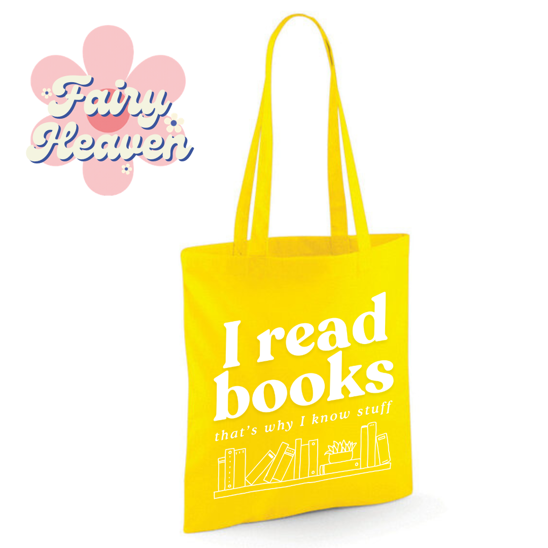 "I Read Books That's Why I Know Stuff" Cotton Tote Shopper - lots of colours